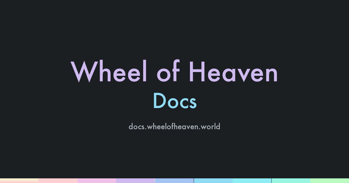 Project Map · Wheel of Heaven Docs